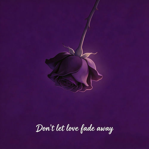 Cover art for Don't Let Love Fade Away by Traven Luc