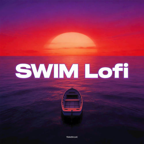 Cover art for Swim Lofi by Traven Luc